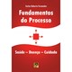 Livro - Fundamentos do Processo Saúde-Doença-Cuidado - Fernandes