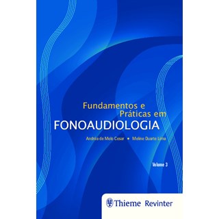 Livro - Fundamentos e Praticas em Fonoaudiologia - Cesar/lima
