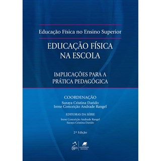 Livro Fundamentos Educação Física Na Escola Implicações para Prática Pedagógica - Darido - Guanabara