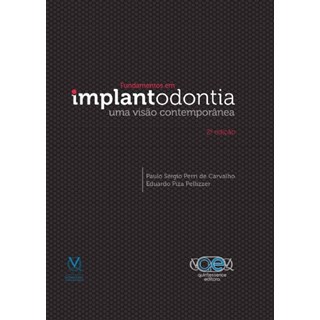 Livro - Fundamentos em Implantodontia - Uma Visão Contemporânea - Perri - Santos