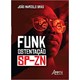 Livro - Funk Ostentacao - Sp-zn - Bras