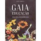 Livro - Gaia Educação: Arte e Filosofia da Diferença - Zordan