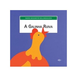 Livro - Galinha Ruiva, A - Bellinghausen