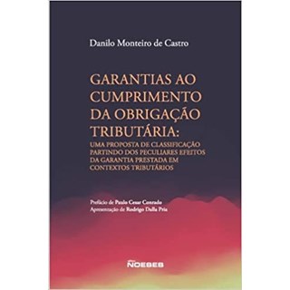 Livro - Garantias ao Cumprimento da Obrigacao Tributaria - Castro