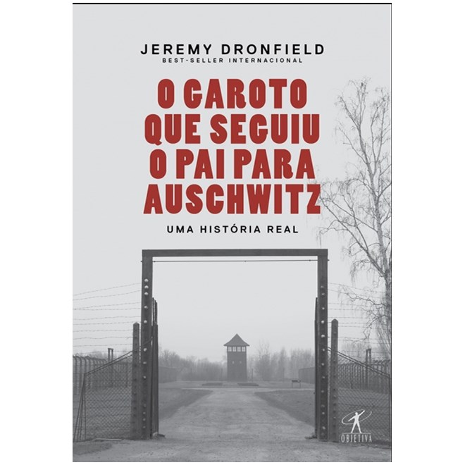 Livro - Garoto Que Seguiu o Pai para Auschwitz, O: Uma Historia Real - Dronfield