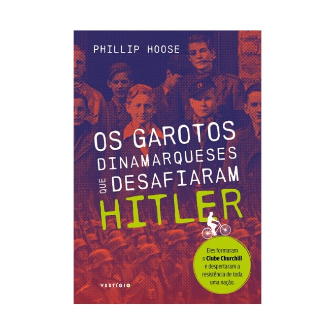 Livro - Garotos Dinamarqueses Que Desafiaram Hitler, os - Hoose