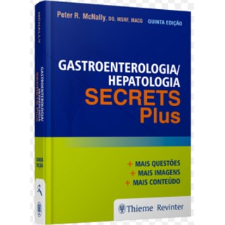 Livro - Gastroenterologia/Hepatologia - Secrets Plus - McNally 5ª edição