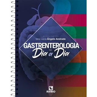Livro Gastroenterologia no Dia a Dia - Andrade - Rúbio