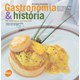 Livro - Gastronomia e Historia Dps Hoteis-escola Senac Sao Paulo - Santos/gomes/barreto