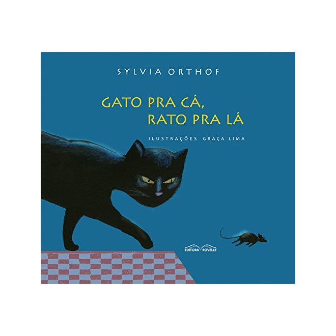 Livro - Gato Pra A, Rato Pra La - Orthof