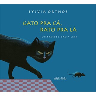 Livro - Gato Pra A, Rato Pra La - Orthof