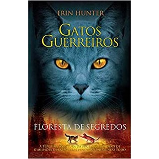 Livro - Gatos Guerreiros - Floresta de Segredos - Hunter