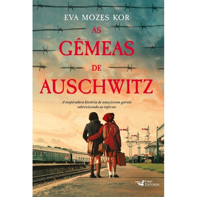 Livro - Gemeas de Auschwitz, as - a Inspiradora Historia de Uma Jovem Garota - Kor