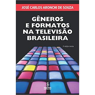 Livro - Generos e Formatos Na Televisao Brasileira - Souza