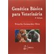 Livro Genética Básica para Veterinária - Otto - Roca