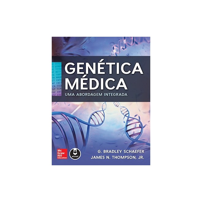 Livro - Genetica Medica - Uma Abordagem Integrada - Schaefer/thompson
