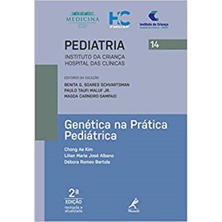 Livro - Genética na Prática Pediátrica 14 - Série Pediatria - Instituto da Criança FMUSP