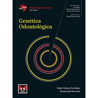 Livro - Genetica Odontologica - Trevilatto/werneck