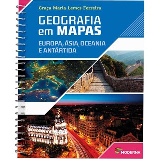 Livro - Geografia em Mapas - Europa, Asia, Oceania e Antartida - Ferreira