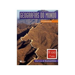 Livro - Geografias do Mundo - 7ª Série - 8º Ano - Diamantino
