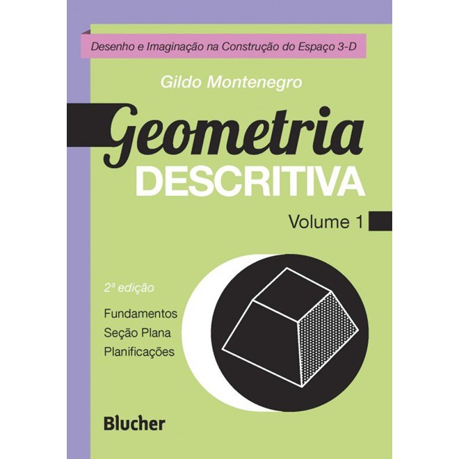 Livro - Geometria Descritiva - Vol. 1 - Montenegro