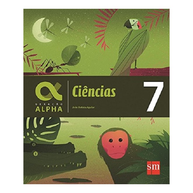 Livro - Geracao Alpha Ciencias - 7 - Aguilar