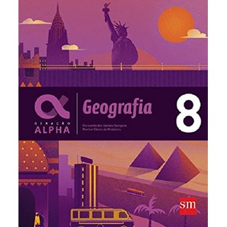 Livro - Geracao Alpha Geografia - 8 - Sampaio/sampaio