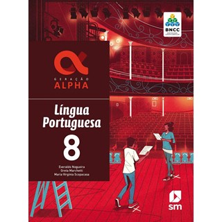 Livro Geração Alpha Língua Portuguesa - 8 Ano - BNCC - SM