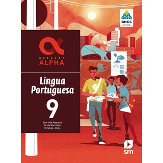 Livro Geração Alpha Língua Portuguesa - 9 Ano - BNCC - SM
