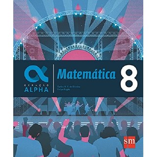 Livro - Geracao Alpha Matematica - 8 - Oliveira/fugita