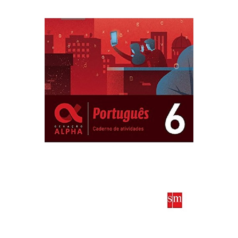 Geração Alpha Português 9 Ano Respostas Pdf Livro - Geração Alpha Português - Caderno De Atividades - 6 Ano - SM