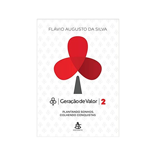 Livro - Geracao de Valor 2 - Plantando Sonhos, Colhendo Conquistas - Silva