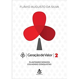 Livro - Geracao de Valor 2 - Plantando Sonhos, Colhendo Conquistas - Silva