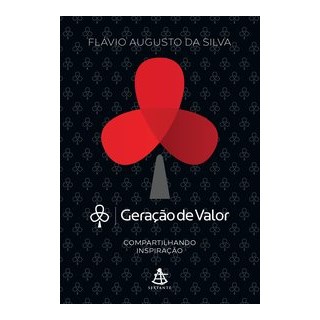 Livro - Geração de Valor - Volume 1: Compartilhando Inspiração - Da Silva