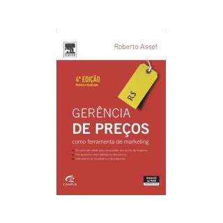 Livro - Gerencia de Precos - Como Ferramenta de Marketing - Assef, r.