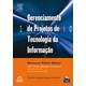 Livro - Gerenciamento de Projetos de Tecnologia da Informacao - Vieira, m.