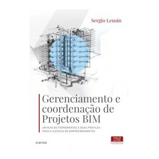 Livro - Gerenciamento e Coordenação de Projetos BIM - Leusin