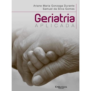 Livro - GERIATRIA APLICADA - DURANTE / GOMES