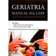Livro Geriatria - Manual da LEPE - Manso - Martinari