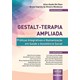 Livro - Gestalt-terapia Ampliada - Praticas Integrativas e Humanizacao em Saude e A - Raso/mendonca