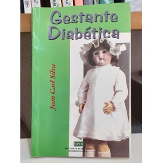 Livro - Gestante Diabetica - Jean Carl Silva