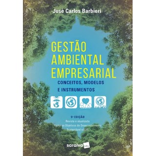 Livro - Gestao Ambiental Empresarial: Conceitos, Modelos e Instrumentos - Barbieri