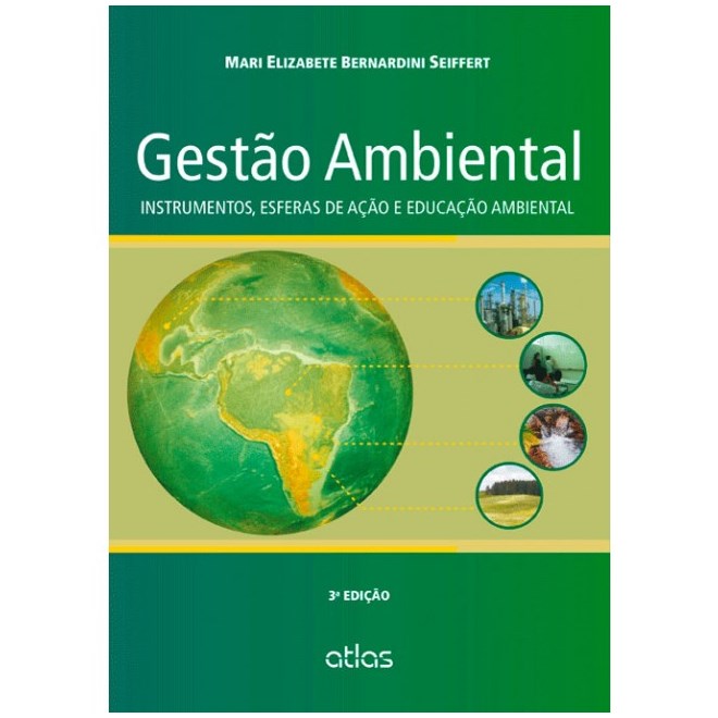 Livro - Gestao Ambiental: Instrumentos, Esferas de Acao e Educacao Ambiental - Seiffert
