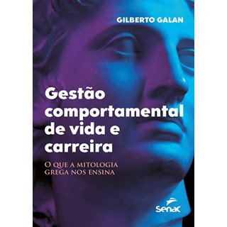 Livro - Gestao Comportamental de Vida e Carreira - Gilberto Galan