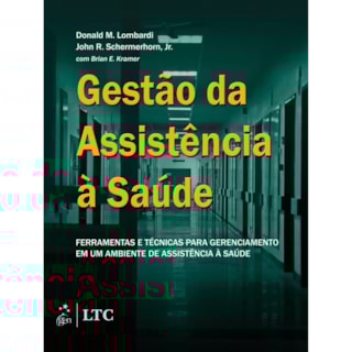 Livro - Gestão da Assistência à Saúde - Lombardi Livro - Gestão da Assistência à Saúde - Lombardi