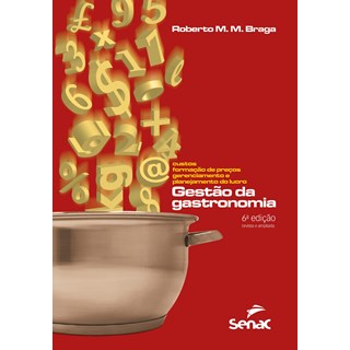 Livro Gestão da Gastronomia - Braga - Senac