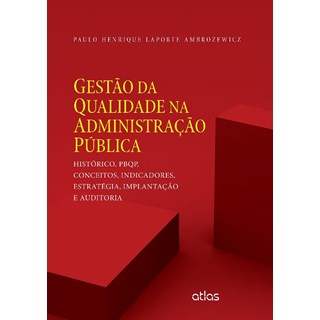 Livro - Gestao da Qualidade Na Administracao Publica - Historico, Pbqp, Conceitos, - Ambrozewicz