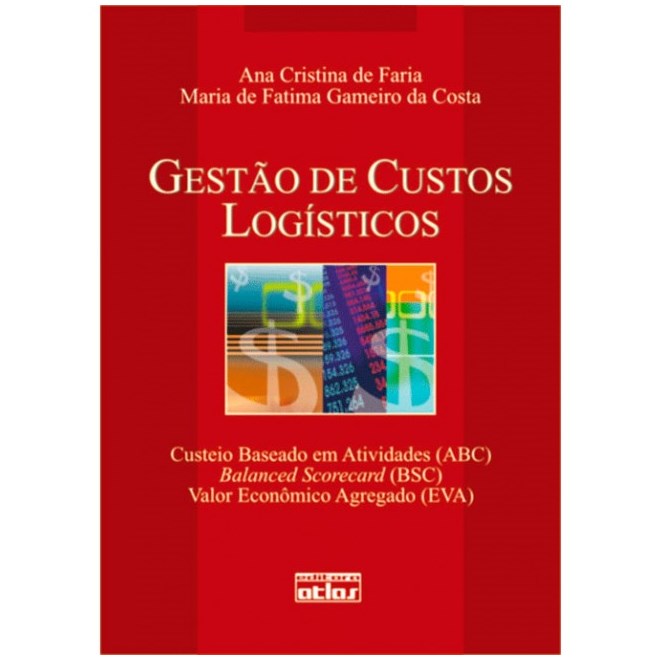 Livro - Gestao de Custos Logisticos - Faria / Costa