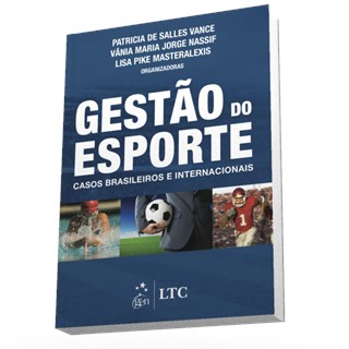 Livro - Gestao de Esporte - Casos Brasileiros e Internacionais - Vance/nassif/mastera