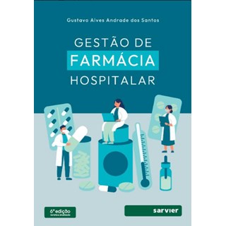 Livro Gestão de Farmácia Hospitalar - Santos - Sarvier